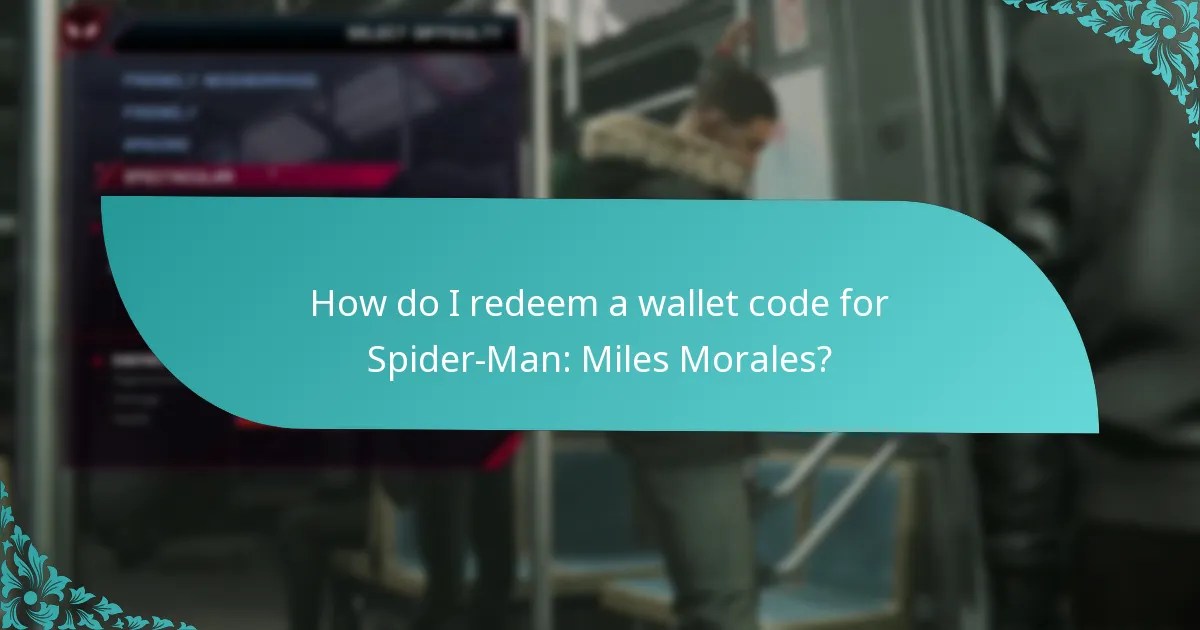 How do I redeem a wallet code for Spider-Man: Miles Morales?