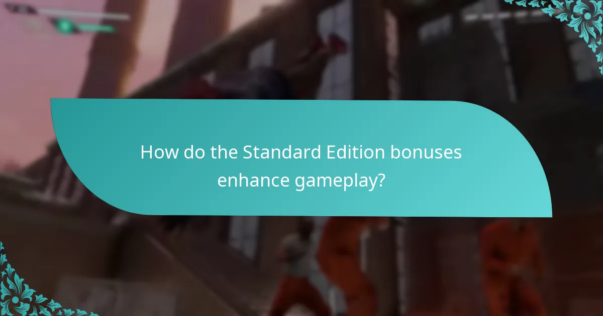 How do Standard Edition bonuses compare to other editions?