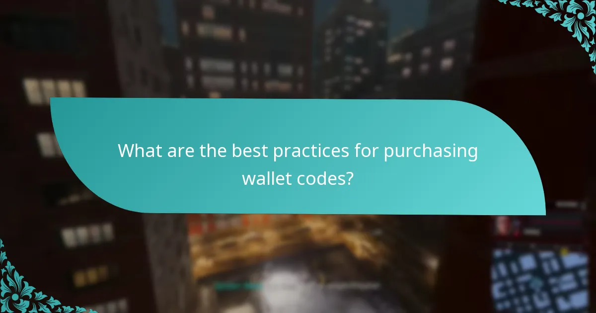 What are the best practices for purchasing wallet codes?
