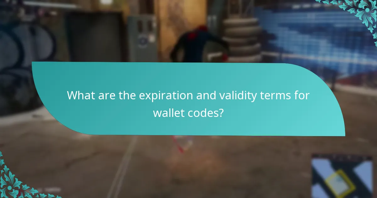 What are the expiration and validity terms for wallet codes?