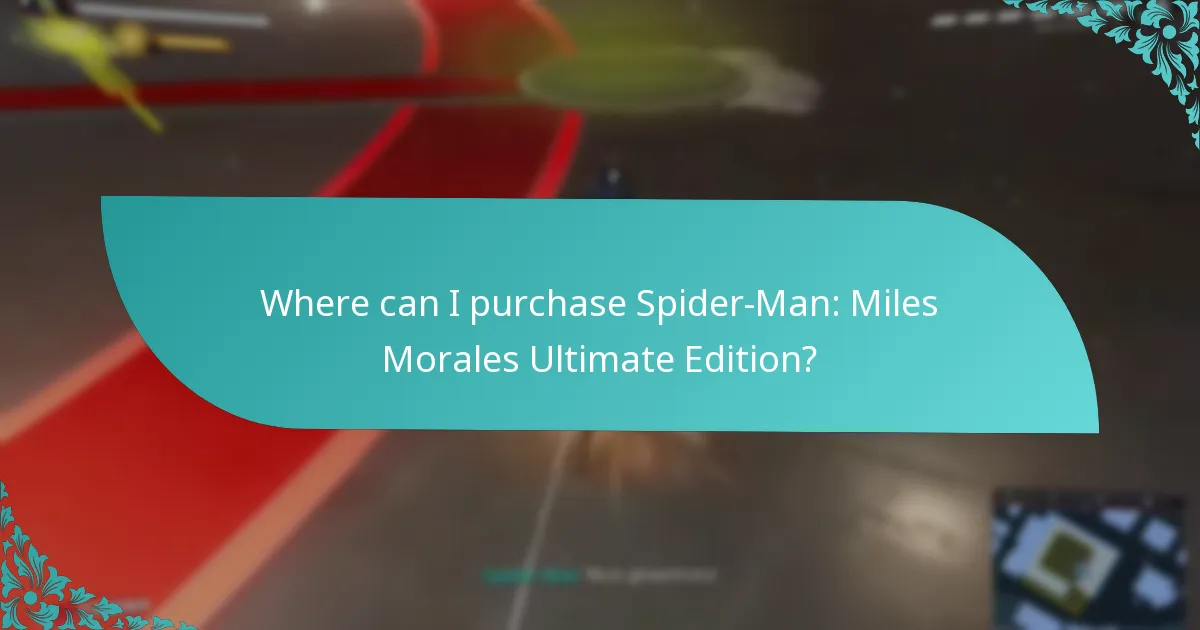 Where can I purchase Spider-Man: Miles Morales Ultimate Edition?